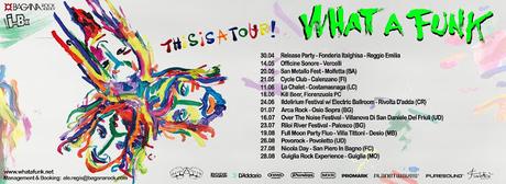 What A Funk?! This is an Album! è il nuovo disco in uscita il 6 maggio - This is a Tour! Date 2016 What A Funk?! This is an Album! è il nuovo disco in uscita il 6 maggio - This is a Tour! Date 2016