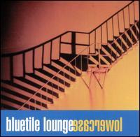Bluetile lounge - Lowercase (1995)