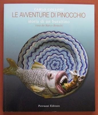 Le Avventure di Pinocchio - illustrata con le ceramiche di Marco Bonechi Le Avventure di Pinocchio - illustrata con le ceramiche di Marco Bonechi