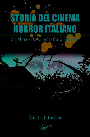 Gordiano Lupi – Storia del cinema horror italiano da Mario Bava a Stefano Simone – il foglio letterario