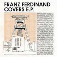 Franz Ferdinand - Covers EP