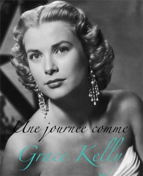 Inspiration|Une journée comme Grace Kelly