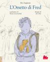 L’orsetto di Fred di Iris Argaman, Gallucci L’orsetto di Fred di Iris Argaman, Gallucci