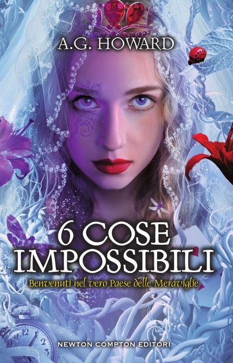 Novità: ‘6 cose impossibili’ di A.G. Howard Novità: ‘6 cose impossibili’ di A.G. Howard