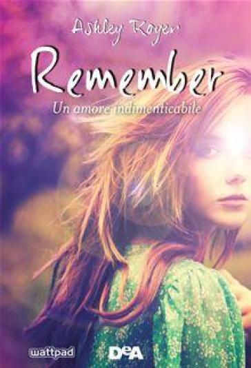 Book News:”Remember” di Ashley Royer Book News:”Remember” di Ashley Royer