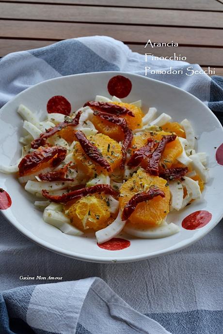Insalata Invernale di Arancio Finocchio e Pomodorini Secchi Insalata Invernale di Arancio Finocchio e Pomodorini Secchi