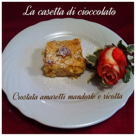 Crostata amaretti mandorle e ricotta Crostata amaretti mandorle e ricotta