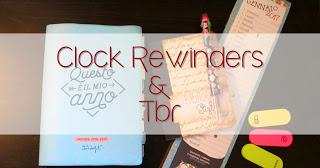 Clock Rewinders #36 e Tbr di Febbraio 2017 Clock Rewinders #36 e Tbr di Febbraio 2017