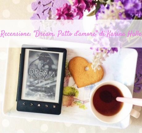 Recensione: “Dream. Patto d’amore” di Karina Halle Recensione: “Dream. Patto d’amore” di Karina Halle