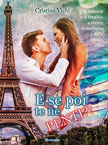 E se poi te ne penti?!, Cristina Vichi, Recensione E se poi te ne penti?!, Cristina Vichi, Recensione