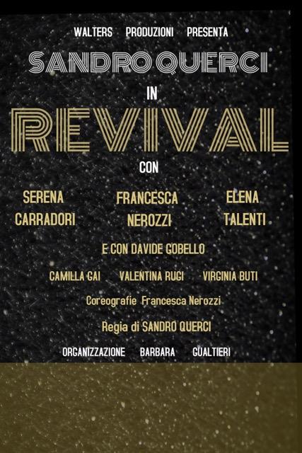Revival in Prima Nazionale al Politeama Pratese. Regia Sandro Querci - PRATO - Teatro Politeama Pratese, Sabato 11 e domenica 12 febbraio 2017. Revival in Prima Nazionale al Politeama Pratese. Regia Sandro Querci - PRATO - Teatro Politeama Pratese, Sabato 11 e domenica 12 febbraio 2017.