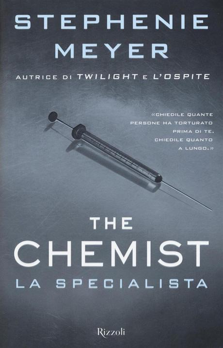 Recensione | “The Chemist, la specialista” di Stephenie Meyer Recensione | “The Chemist, la specialista” di Stephenie Meyer