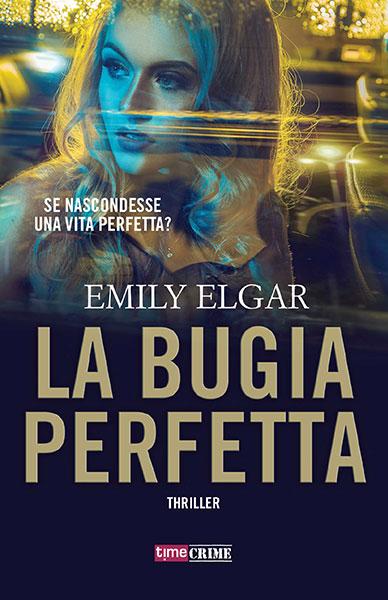 PREVIEW | Emily ELGAR: La bugia perfetta PREVIEW | Emily ELGAR: La bugia perfetta