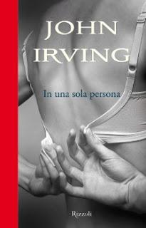 Recensione a basso costo: In una sola persona, di John Irving Recensione a basso costo: In una sola persona, di John Irving