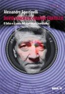 Il libro del giorno: David Lynch e il grande fratello (Besa editrice)