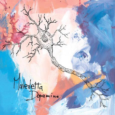 Maledetta Dopamina – Maledetta Dopamina Maledetta Dopamina – Maledetta Dopamina