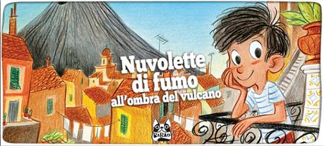 Orlando curioso e il segreto di Monte Sbuffone di Teresa Radice e Stefano Turconi, Bao publishing Orlando curioso e il segreto di Monte Sbuffone di Teresa Radice e Stefano Turconi, Bao publishing
