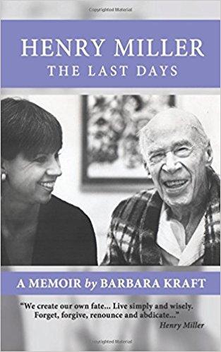 A cena con Henry Miller. Barbara Kraft racconta A cena con Henry Miller. Barbara Kraft racconta