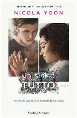 Noi siamo tutto: il nuovo Besteller arrivato in Italia e presto anche al cinema Noi siamo tutto: il nuovo Besteller arrivato in Italia e presto anche al cinema