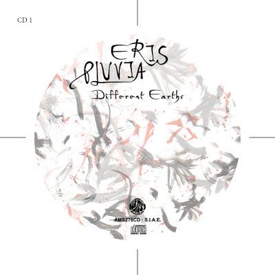 Eris Pluvia – Different Earths, di Alberto Sgarlato Eris Pluvia – Different Earths, di Alberto Sgarlato