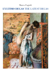DEGAS TRA PITTURA E LETTERATURA. Uno studio di Marco Fagioli DEGAS TRA PITTURA E LETTERATURA. Uno studio di Marco Fagioli