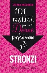 Perchè le donne preferiscono gli stronzi? Scopriamolo insieme a Stefania Nascimbeni