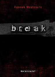 Break - Ossa rotte, di Hannah Moskovitz