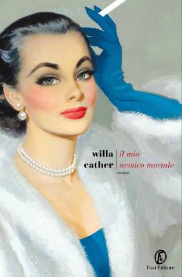 Il mio nemico mortale di Willa Cather Il mio nemico mortale di Willa Cather
