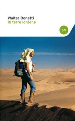 In Terre lontane di Walter Bonatti | Libri di Viaggio In Terre lontane di Walter Bonatti | Libri di Viaggio