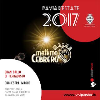 PAVIA. Sei eventi dal 27 luglio al 2 settembre per Pavia d’Estate 2017 e il Gran Ballo di Ferragosto alla Scala PAVIA. Sei eventi dal 27 luglio al 2 settembre per Pavia d’Estate 2017 e il Gran Ballo di Ferragosto alla Scala