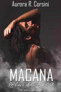 Anteprima: Macana di Aurora R. Corsini Anteprima: Macana di Aurora R. Corsini
