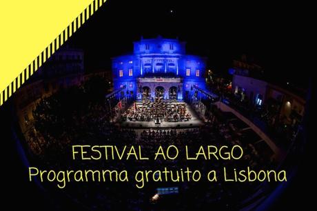 programma concerti gratuiti lisbona Fine settimana a Lisbona (21-23 luglio)