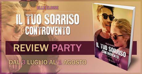 RECENSIONE Review Party - Il tuo sorriso controvento di Elle Eloise | Delrai Edizioni RECENSIONE Review Party - Il tuo sorriso controvento di Elle Eloise | Delrai Edizioni