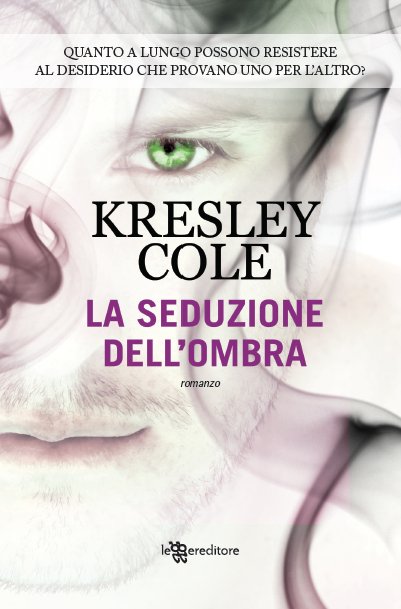 Novità M/M L♥VE: ‘La seduzione dell’ombra’ di Kresley Cole Novità M/M L♥VE: ‘La seduzione dell’ombra’ di Kresley Cole