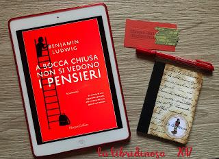 Recensione 'A bocca chiusa non si vedono i pensieri' di Benjamin Ludwig - Harper Collins Recensione 'A bocca chiusa non si vedono i pensieri' di Benjamin Ludwig - Harper Collins