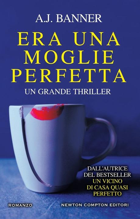 Segnalazione: ‘Era una moglie perfetta’ di A.J. Banner Segnalazione: ‘Era una moglie perfetta’ di A.J. Banner