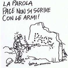 la pace non si scrive con le armi Cos’è la guerra? Vauro