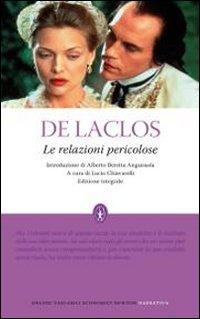 Il libro del giorno: Le relazioni pericolose di  Pierre Choderlos de Laclos (Newton Compton)