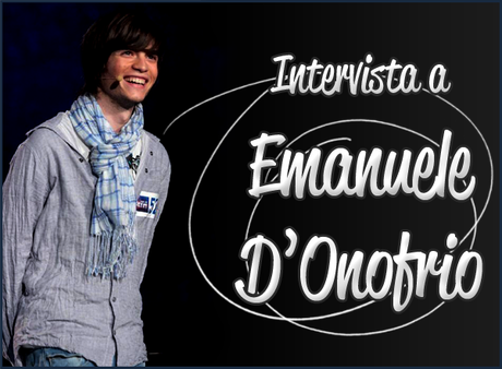 Intervista a Emanuele D’Onofrio – Protagonista di Italia’s Got Talent 2 intervista a emanuele d'onofrio