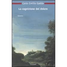 Carlo Emilio Gadda, La cognizione del dolore