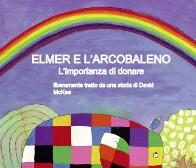Elmer e l'arcobaleno: una storia sull'importanza del donare