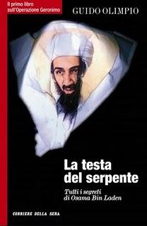 La testa del Serpente - Tutti i segreti di Osama Bin Laden (Guido Olimpo)