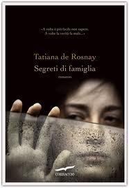 Recensione: Segreti di famiglia di Tatiana de Rosnay