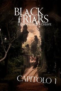 Il primo capitolo del libro BLACK FRIARS. L'ORDINE DELLA CHIAVE di Virginia de Winterde Il primo capitolo del libro BLACK FRIARS. L'ORDINE DELLA CHIAVE di Virginia de Winterde