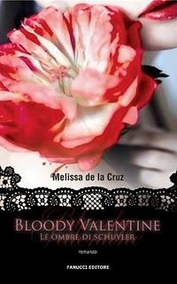 Dal 16 Giugno in Libreria: BLOODY VALENTINE. LE OMBRE DI SCHUYLER di Melissa de la Cruz