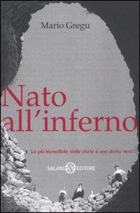Mario Gregu, Nato all'inferno a cura di Mario Arosio (Salani Editore)