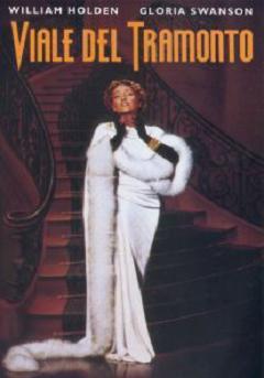 Always Norma Desmond - Sunset Boulevard di Billy Wilder