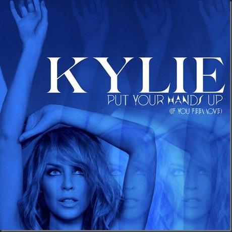 Kylie-Minogue-Put-Your-Hands-Up-If-You-Feel-Love-Official-EP-Cover