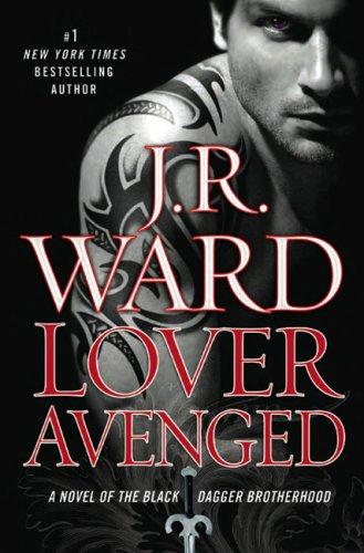 Cover of Lover Avenged (Black Dagger Brotherhood, Book 7) by J.R. Ward