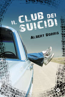 Il club dei suicidi - Albert Borris - Novità Giunti Y!